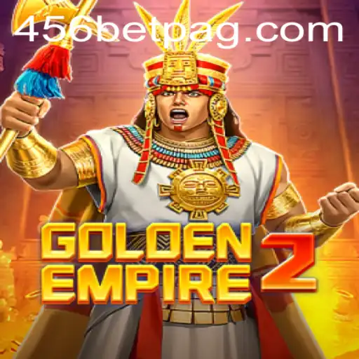 Exploring GoldenEmpire2: Unveiling the Empire with 456BET.com