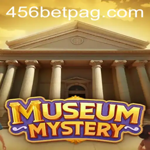 Discovering the Intrigue of MuseumMystery with 456BET.com