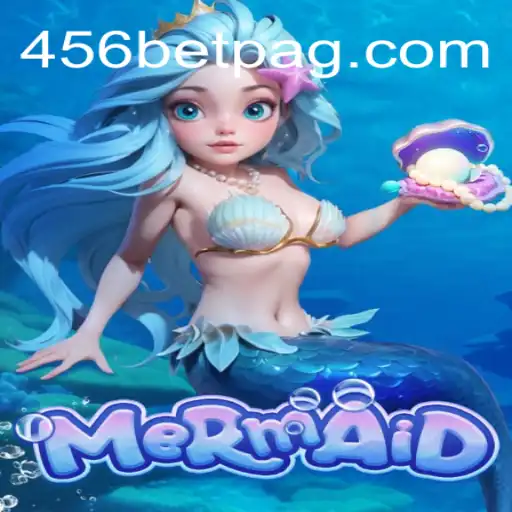 Exploring the Enchanting World of Mermaid at 456BET.com