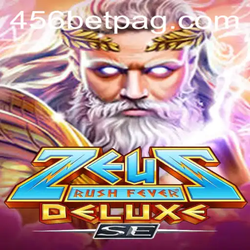 Experience the Thrill of ZeusRushFeverDeluxeSE at 456BET.com